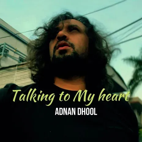 Talking To My Heart ft. Kabeer Khan Poster