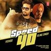  Speed 40 - Bling Singh 190Kbps Poster