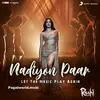  Nadiyon Paar Lets the Music Play - Roohi Poster