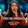  Yeh Ek Zindagi - Monica O My Darling Poster