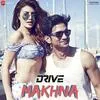  Makhna - Drive Poster