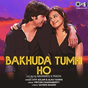 Bakhuda Tumhi Ho (Lofi Mix) Song Poster