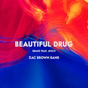  Beautiful Drug (feat. Avicii) - Remix Song Poster